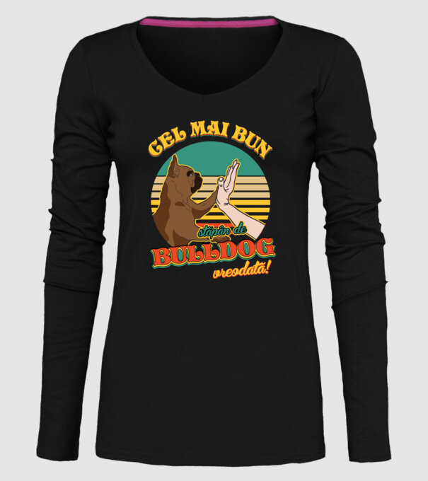 Cel mai bun stăpân de bulldog vreodată! model negru pe tricou