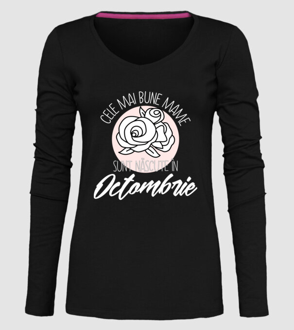 Cele mai bune mame sunt născute Octombrie model negru pe tricou