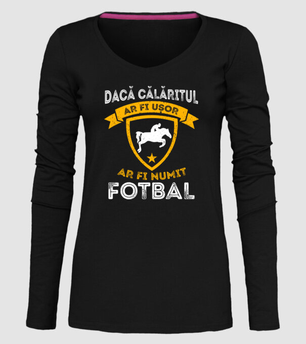 Dacă călăritul ar fi ușor ar fi numit fotbal model negru pe tricou