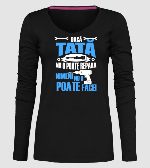 Dacă Tata nu o poate repara, nimeni nu o poate face model negru pe tricou