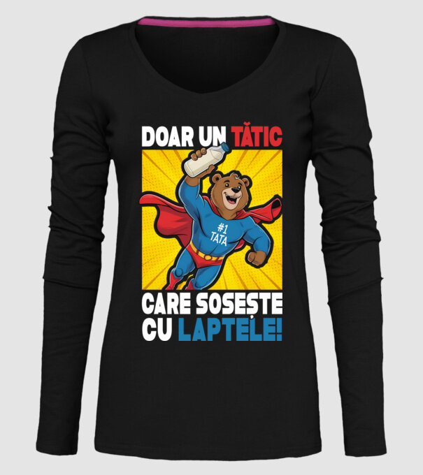 Doar un Tătic Care sosește cu laptele model negru pe tricou