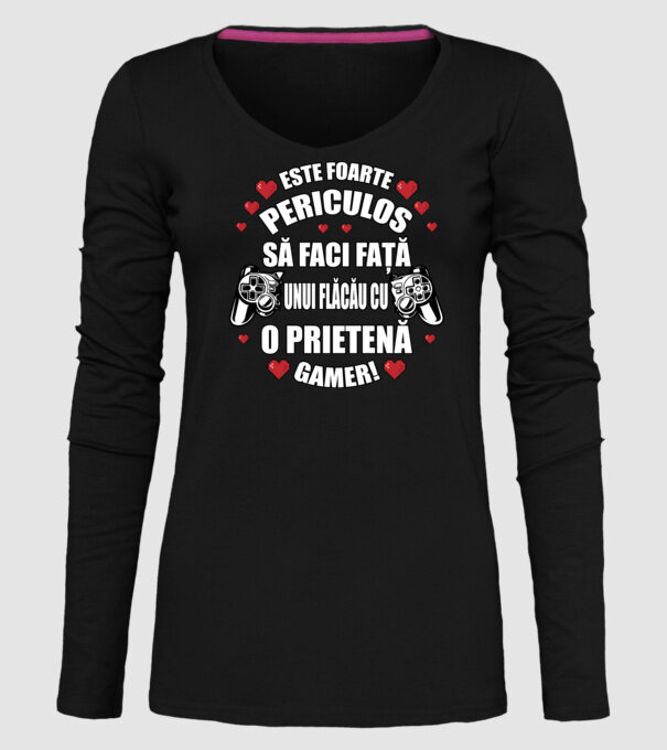 este foarte periculos să faci față unui flăcău cu o prietenă gamer! model negru pe tricou