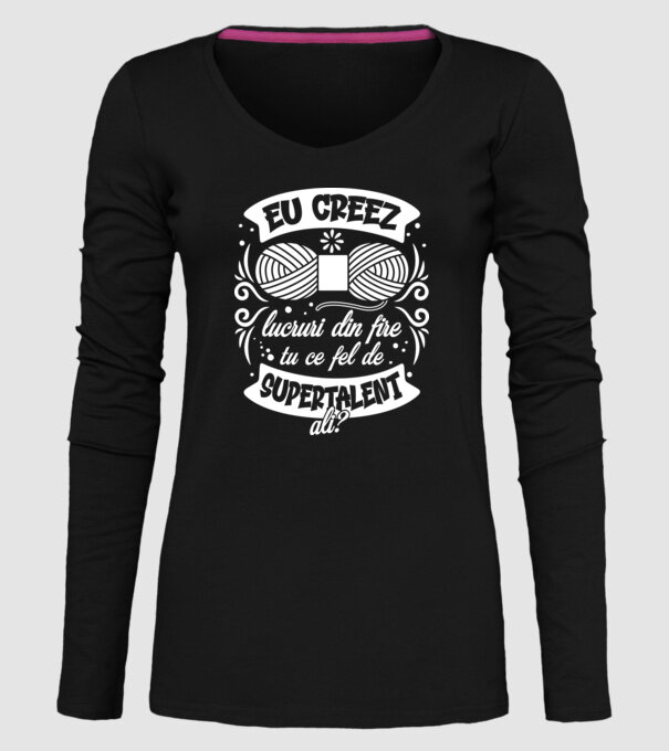 Eu creez lucruri din fire...tu ce fel de supertalent ai? model negru pe tricou