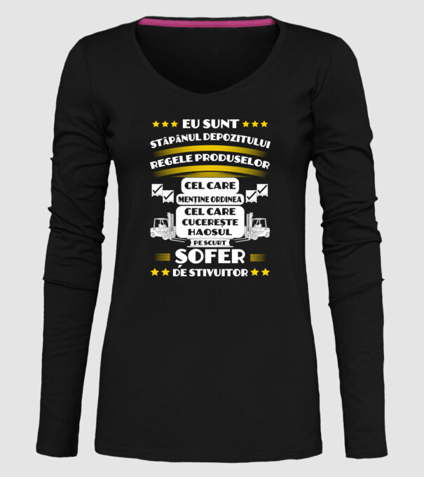 eu sunt stăpânul depozitului, regele produselor, cel care menține ordinea, cel care cucerește haosul, pe scurt, șofer de stivuit model negru pe tricou
