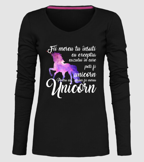 fii mereu tu însuți, cu excepția cazului în care poți fi unicorn, pentru că atunci fii mereu unicorn model negru pe tricou