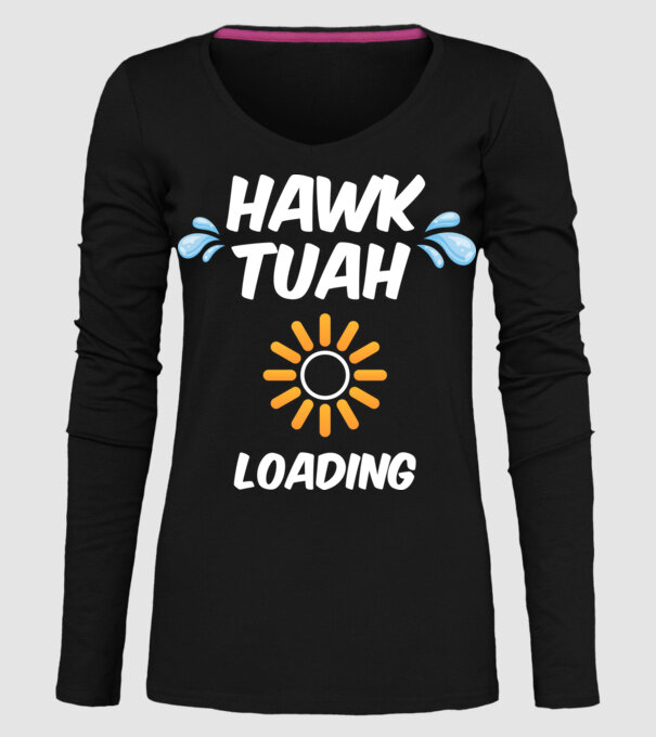 Hawk Tuah loading raindrop model negru pe tricou