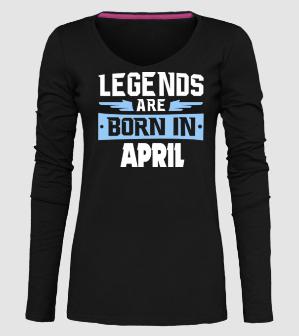 Legends are born in April model negru pe tricou