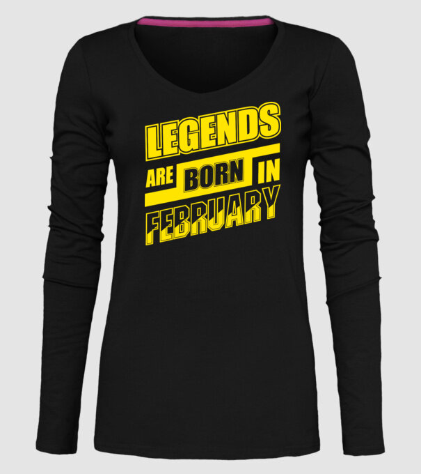Legends are born in February model negru pe tricou