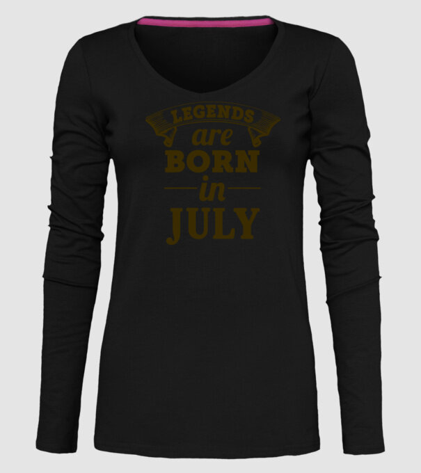 Legends are born in - July model negru pe tricou