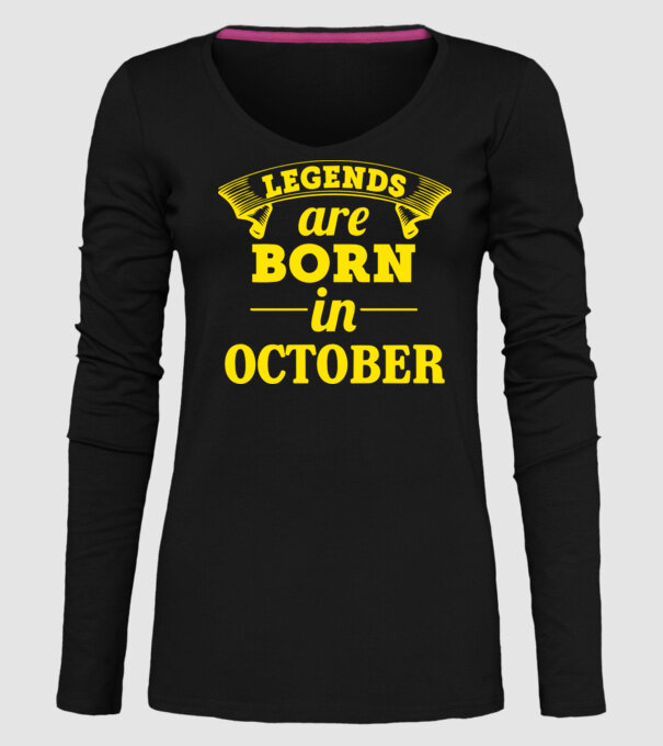 Legends are born in - October model negru pe tricou