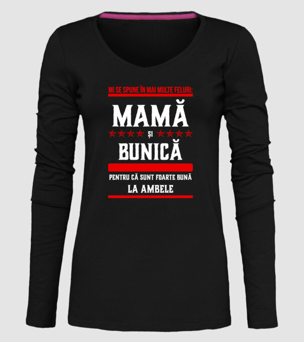 mi se spune în mai multe feluri: mamă și bunică, pentru că sunt foarte bună la ambele model negru pe tricou