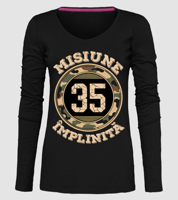 Misiune împlinită 35 model negru pe tricou