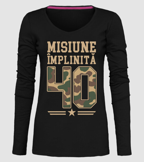 Misiune împlinită 40 model negru pe tricou