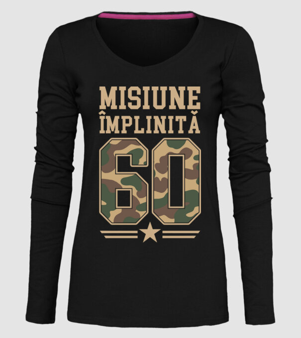 Misiune împlinită 60 model negru pe tricou