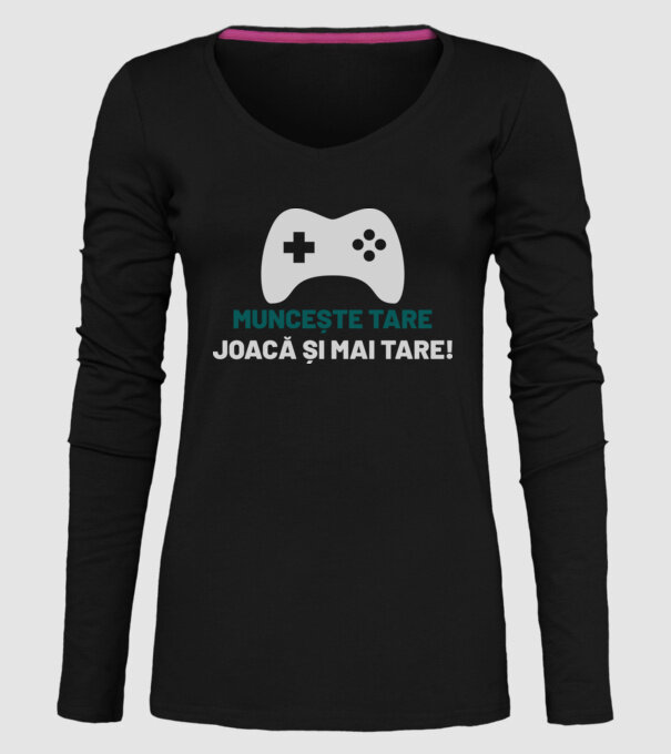 Muncește tare, joacă și mai tare! model negru pe tricou