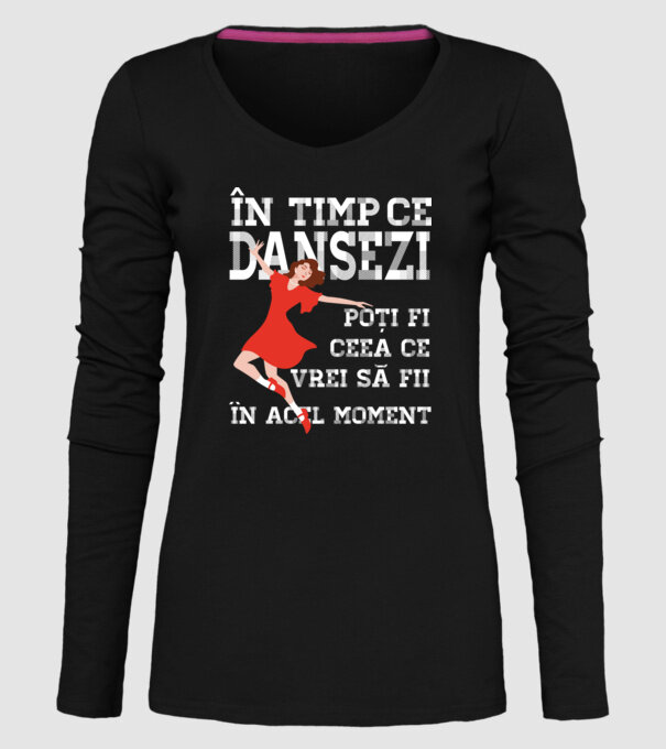 în timp ce dansezi poți fi ceea ce vrei să fii - în acel moment model negru pe tricou