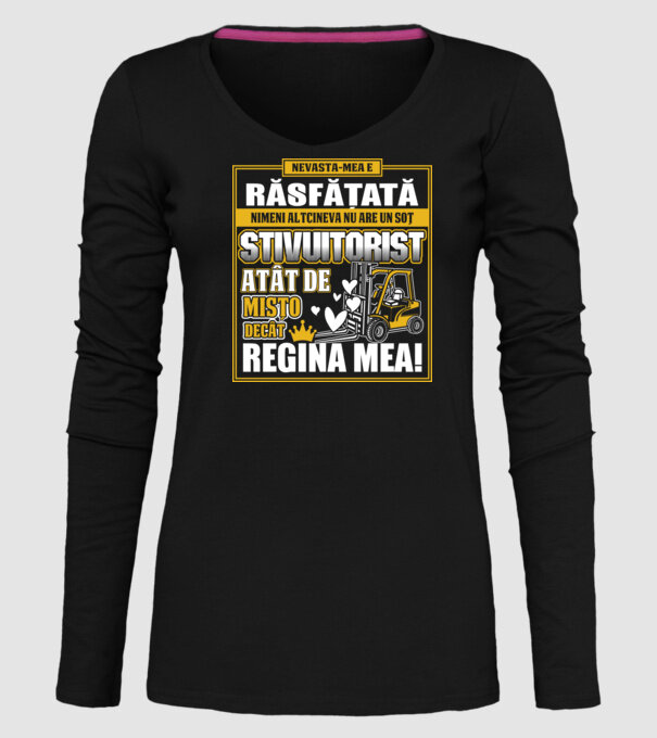Nevastă-mea e răsfățată, nimeni altcineva nu are un soț stivuitorist atât de mișto decât regina mea - D8678046-01 model negru pe tricou