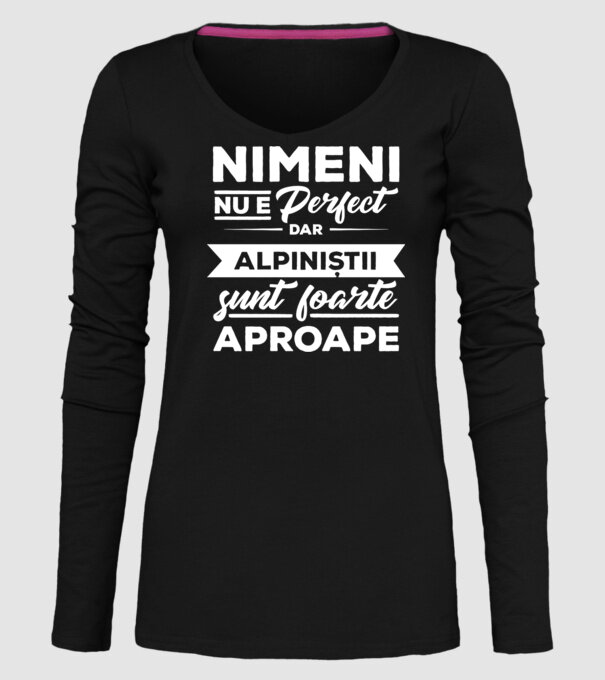 nimeni nu e perfect, dar alpiniștii sunt foarte aproape model negru pe tricou