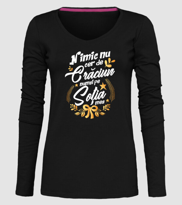 nimic nu cer de Crăciun, numai pe soția mea model negru pe tricou
