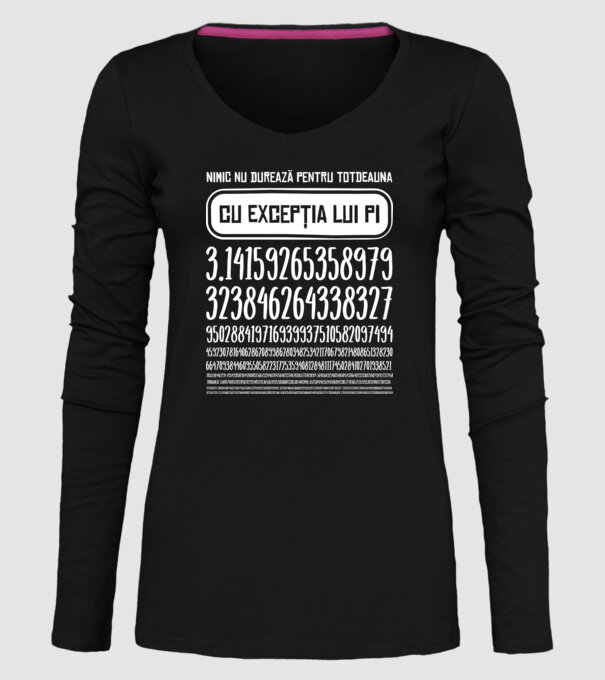 nimic nu durează pentru totdeauna, cu excepția lui pi model negru pe tricou