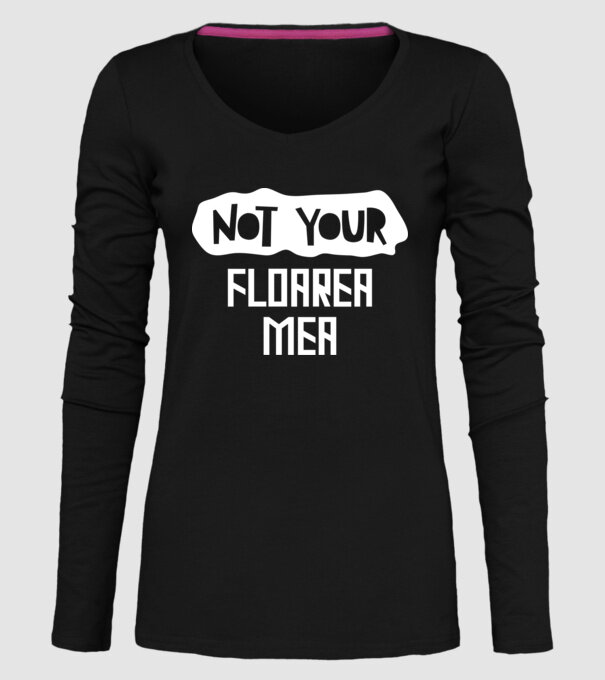 not your ... floarea mea model negru pe tricou