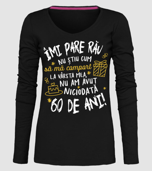 Nu am avut niciodată 60 de ani model negru pe tricou