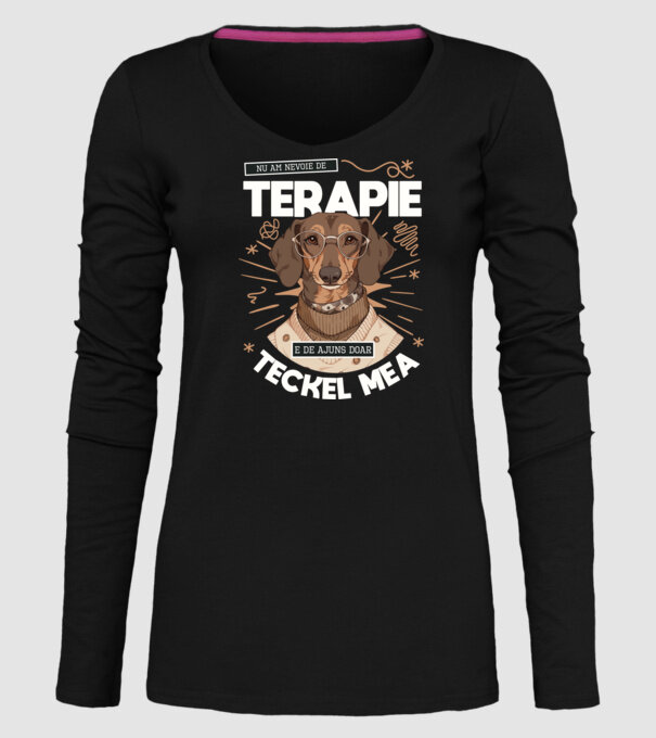 Nu am nevoie de terapie e de ajuns doar teckel mea model negru pe tricou