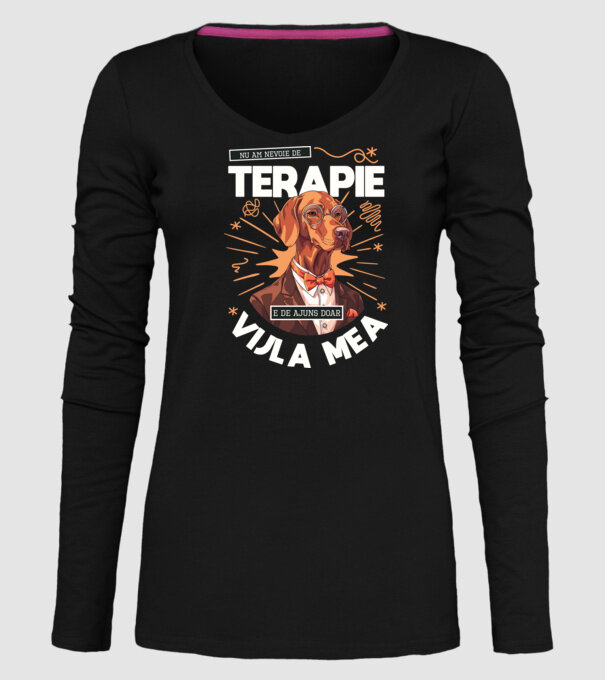 Nu am nevoie de terapie e de ajuns doar Vijla mea model negru pe tricou