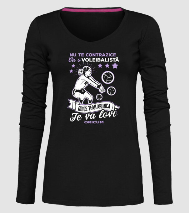 Nu te contrazice cu o voleibalistă, orice ți-ar arunca, te va lovi oricum model negru pe tricou