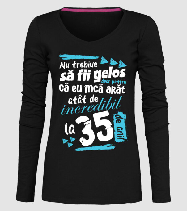Nu trebuie să fii gelos 35 de ani model negru pe tricou
