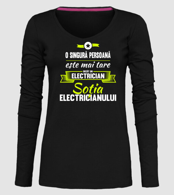 O singură persoană este mai tare decât un electrician, soția electricianului model negru pe tricou