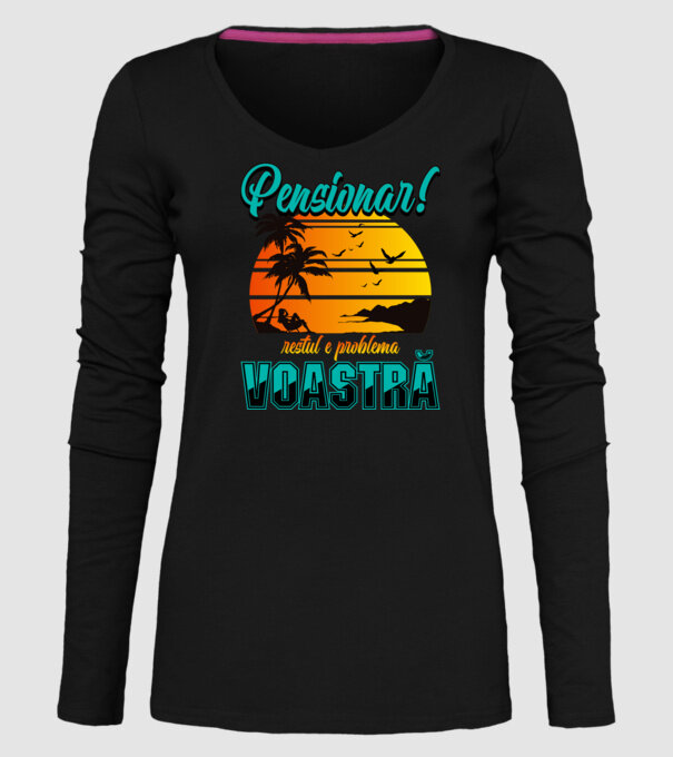 Pensionar! Restul e problema voastră model negru pe tricou