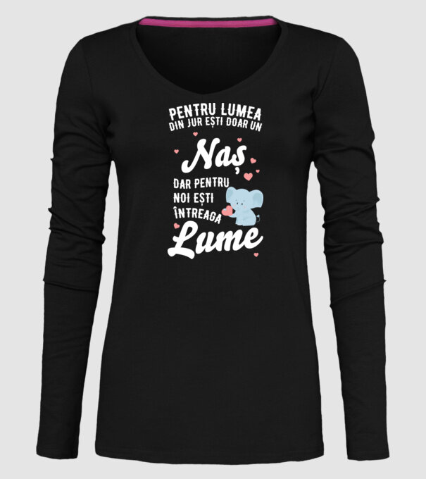 Pentru lumea din jur ești doar o naș, dar pentru noi ești întreaga lume 01 (2) model negru pe tricou