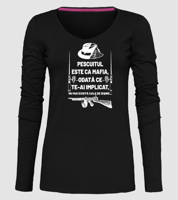 pescuitul este ca mafia, odată ce te-ai implicat, nu mai există cale de ieșire... model negru pe tricou