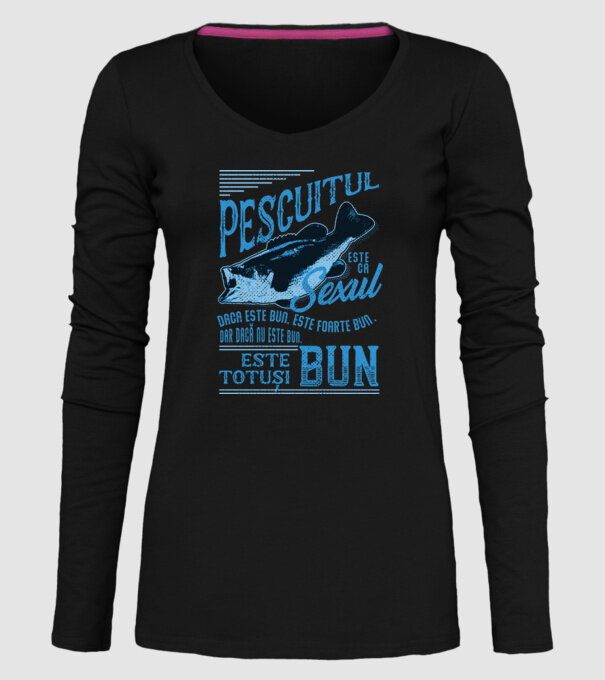 pescuitul este ca sexul, dacă este bun, este foarte bun, dar dacă nu este bun, este totuși bun model negru pe tricou