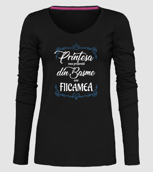 Prințesa mea preferată din basme este fiica mea model negru pe tricou