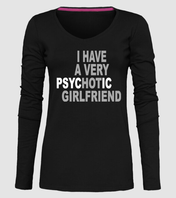 psycHOTic girlfriend model negru pe tricou