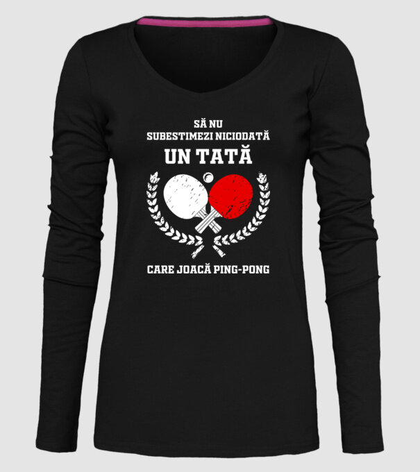Să nu subestimezi niciodată un tată care joacă ping-pong model negru pe tricou