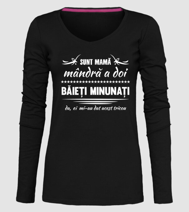 Sunt Mamă mândră a doi băieți minunați - da, ei mi-au dat acest tricou model negru pe tricou