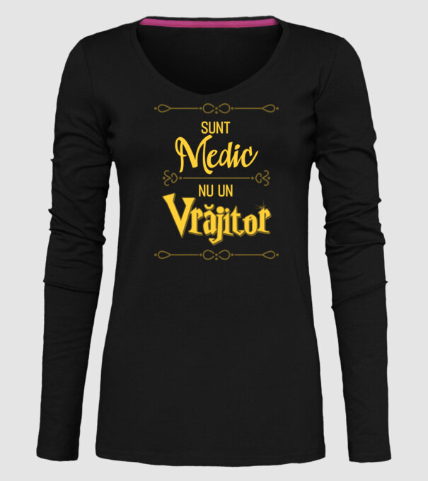 Sunt medic, nu un vrăjitor model negru pe tricou