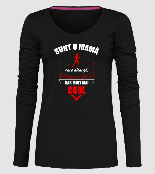 Sunt o mamă care aleargă, ca o mamă obișnuită, dar mult mai cool model negru pe tricou