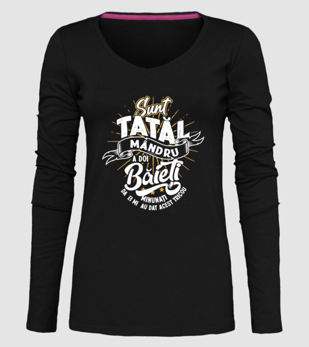 Sunt tatăl mândru a doi băieți minunați - da, ei mi-au dat acest tricou model negru pe tricou