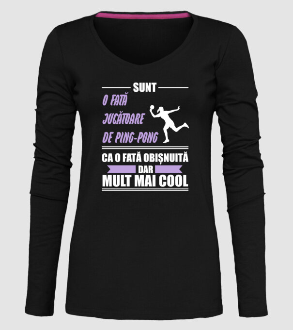 sunt o fată jucătoare de ping-pong, ca o fată obișnuită, dar mult mai cool model negru pe tricou