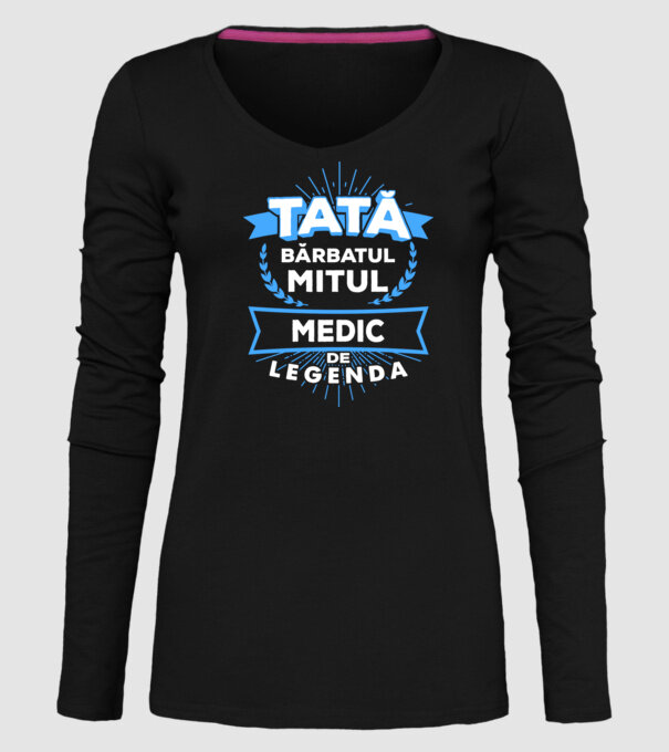 Tată - bărbatul, mitul, medic de legendă model negru pe tricou