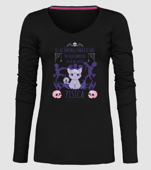 te-aș împinge fără ezitare în fața zombilor ca să-mi salvez pisica model negru pe tricou