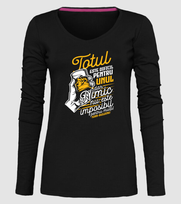 Totul este dificil pentru unul, dar nimic nu este imposibil pentru mulți! Team-building model negru pe tricou