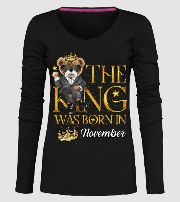 The king was born int NOVEMBER model negru pe tricou