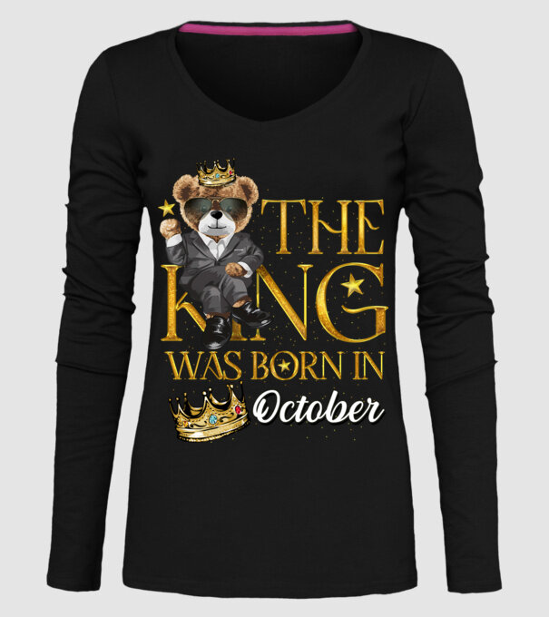 The king was born int OCTOBER model negru pe tricou