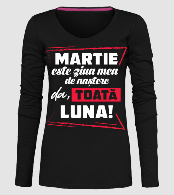 Toată luna MARTIE model negru pe tricou