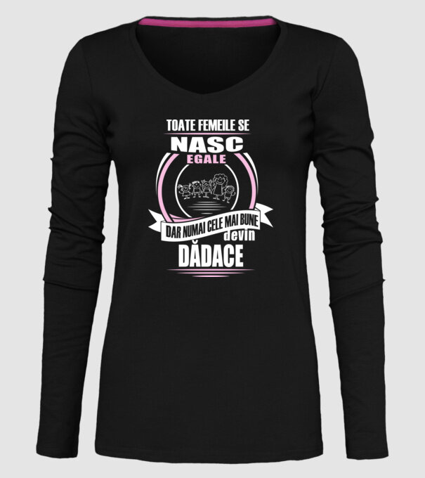 Toate femeile se nasc egale, dar numai cele mai bune devin dădace model negru pe tricou